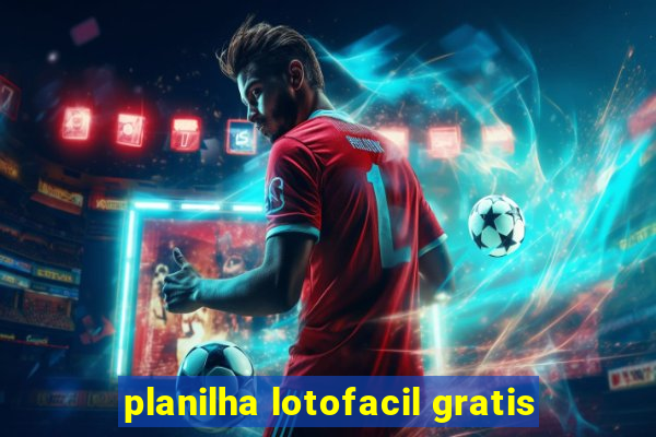 planilha lotofacil gratis